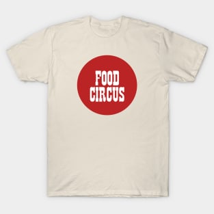 Food Circus | Mama's Family T-Shirt